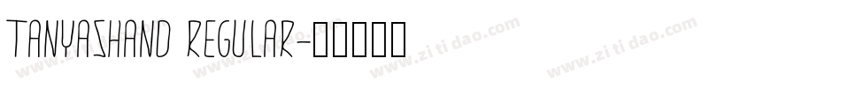 TanyasHand Regular字体转换